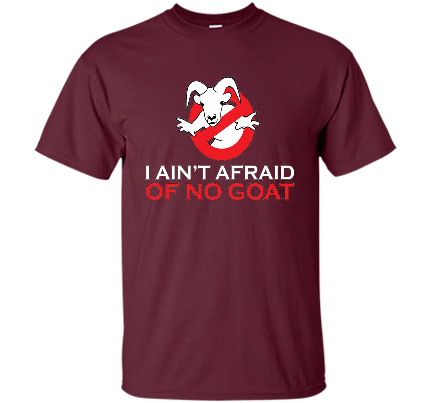 I ain't afraid of no goat t shirt funny