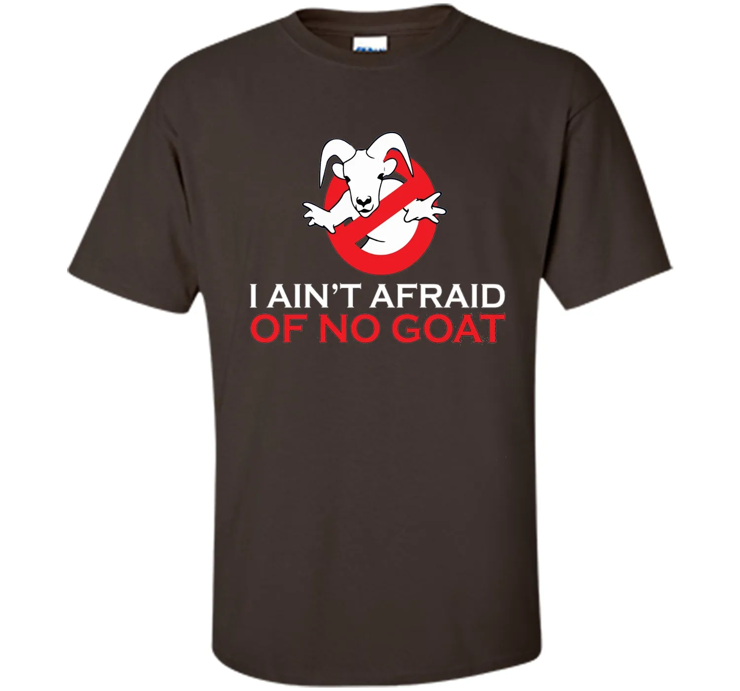 I ain't afraid of no goat t shirt funny