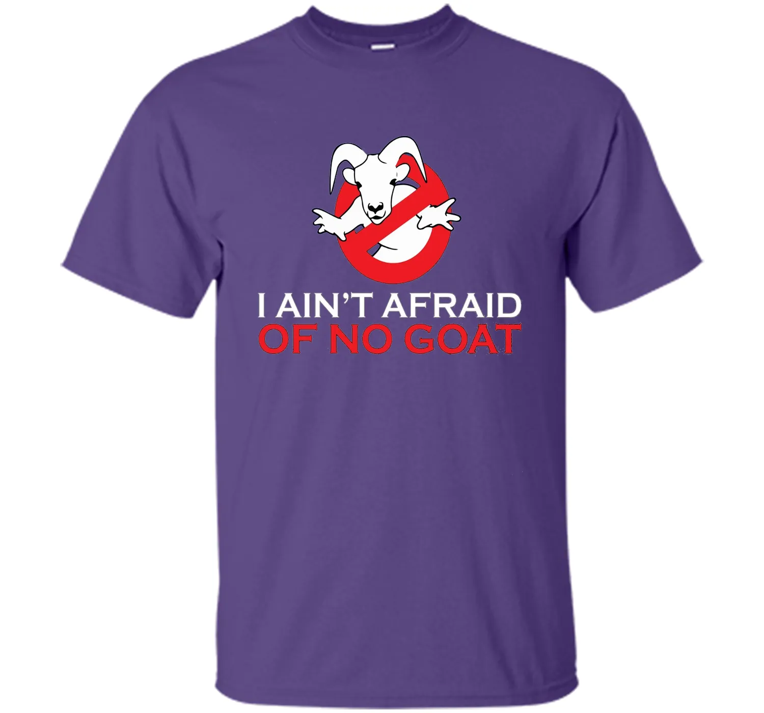 I ain't afraid of no goat t shirt funny