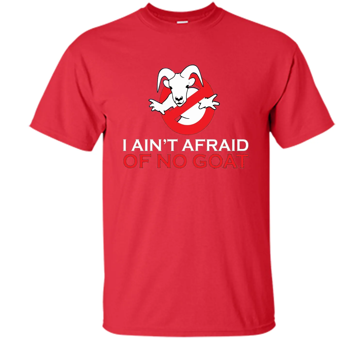 I ain't afraid of no goat t shirt funny