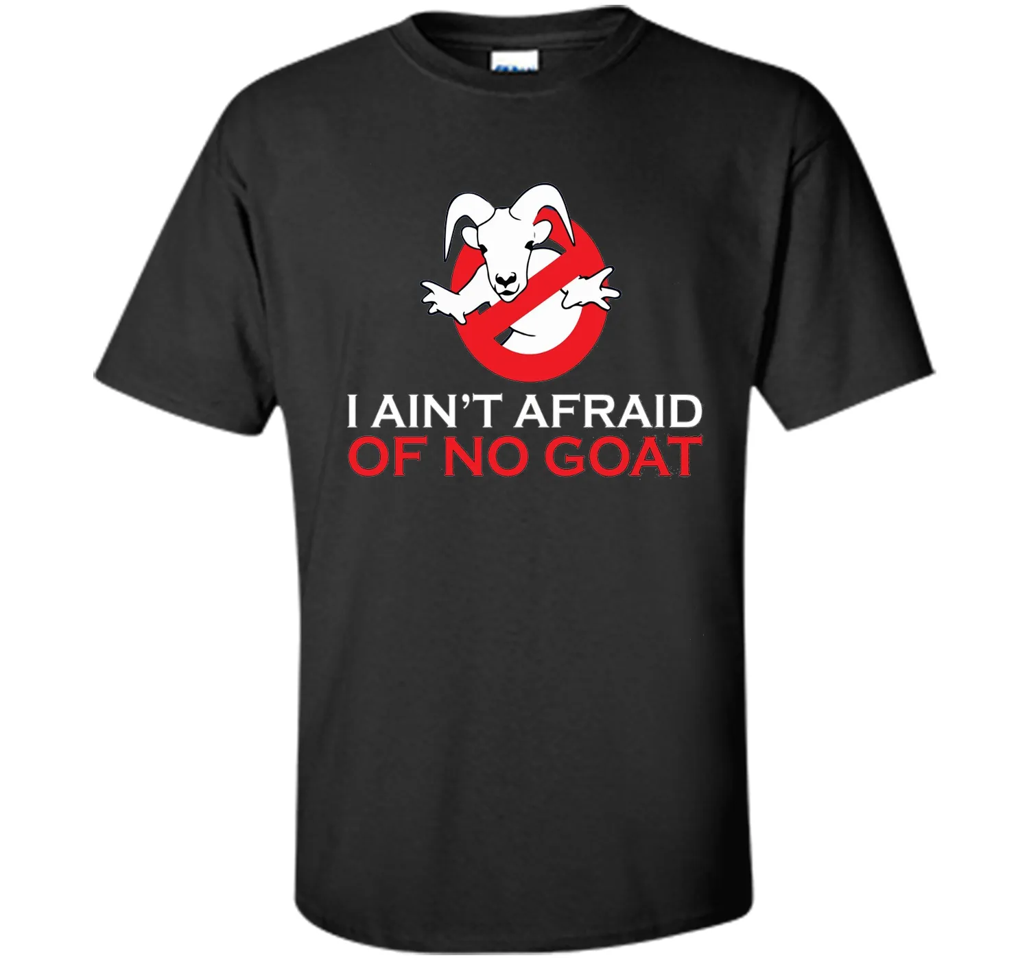 I ain't afraid of no goat t shirt funny