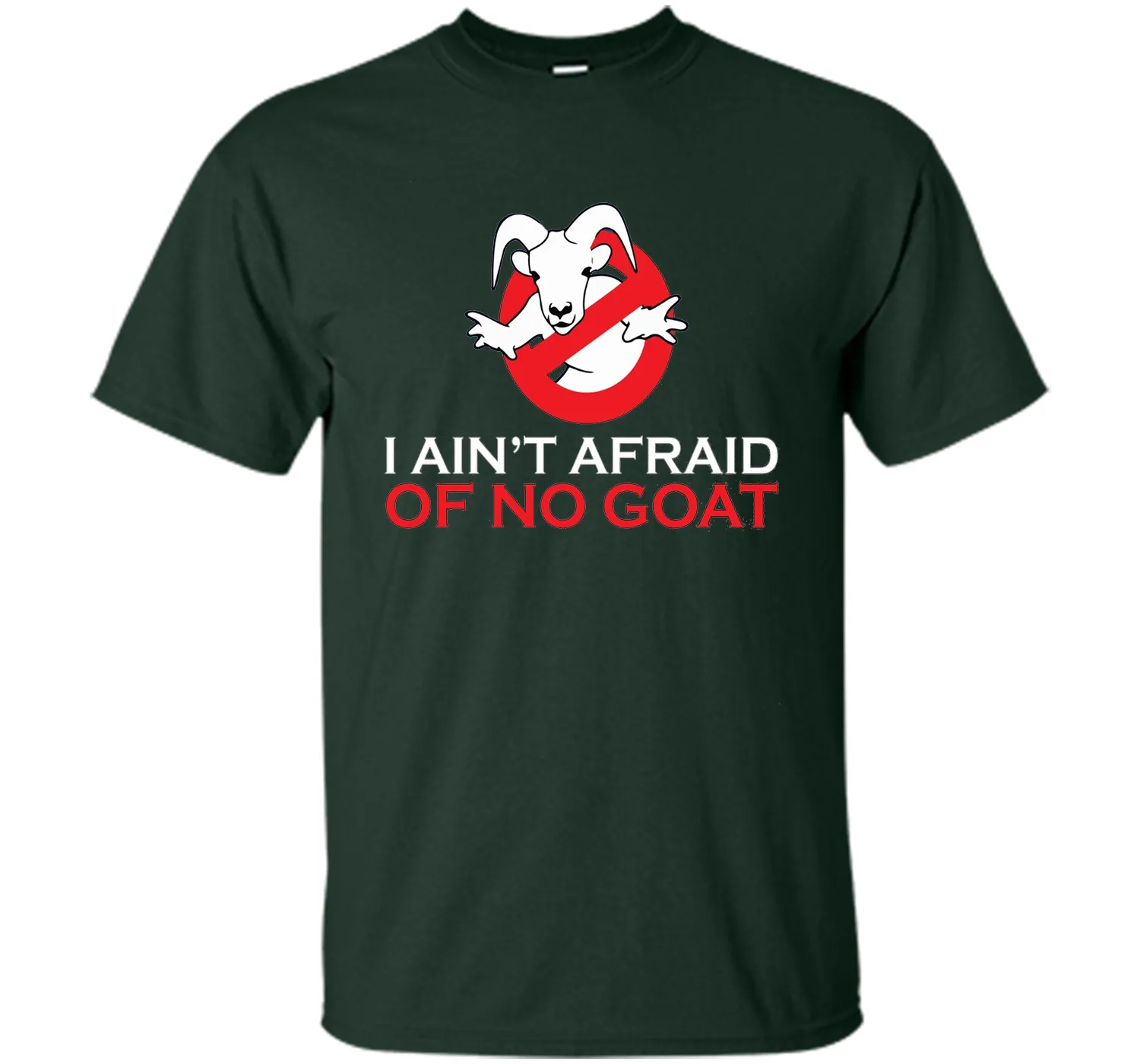 I ain't afraid of no goat t shirt funny