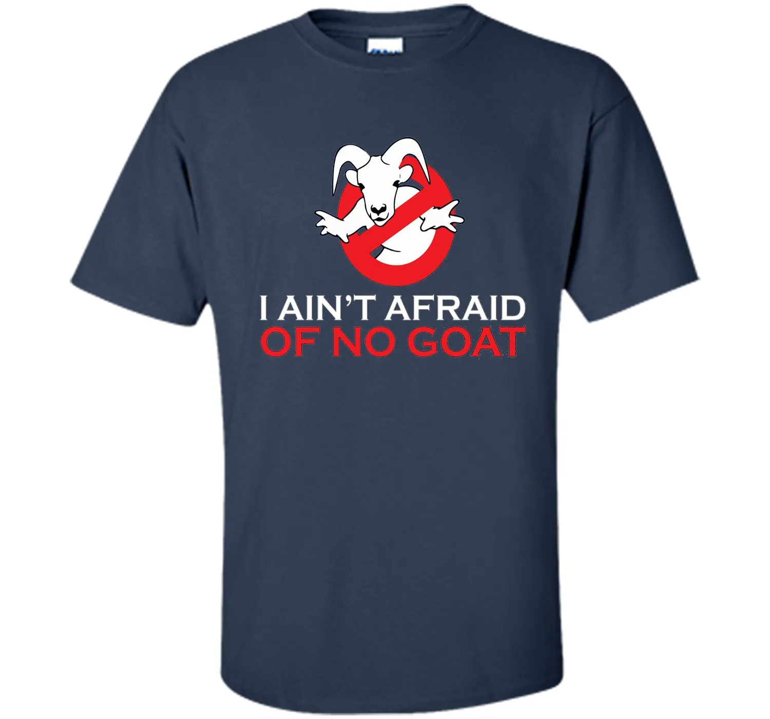 I ain't afraid of no goat t shirt funny