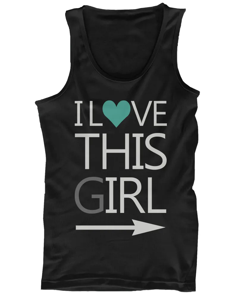 I Love This Guy and Girl His and Her Matching Tank Tops for Couples